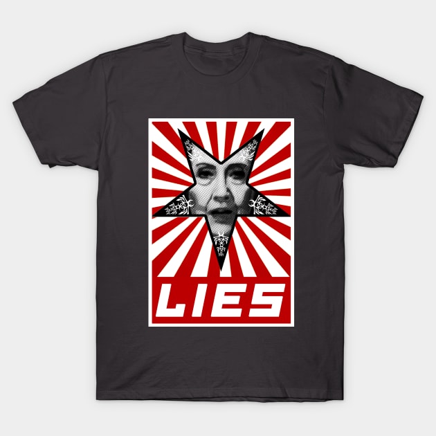 Hillary Lies T-Shirt by consciouscat